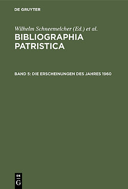 E-Book (pdf) Bibliographia Patristica / Die Erscheinungen des Jahres 1960 von 