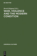 E-Book (pdf) War, Violence and the Modern Condition von 