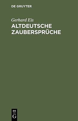 E-Book (pdf) Altdeutsche Zaubersprüche von Gerhard Eis