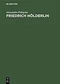 E-Book (pdf) Friedrich Hölderlin von Alessandro Pellegrini