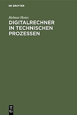 E-Book (pdf) Digitalrechner in technischen Prozessen von Helmut Hotes