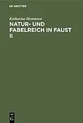 E-Book (pdf) Natur- und Fabelreich in Faust II von Katharina Mommsen