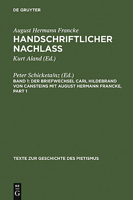 E-Book (pdf) August Hermann Francke: Handschriftlicher Nachlass / Der Briefwechsel Carl Hildebrand von Cansteins mit August Hermann Francke von 