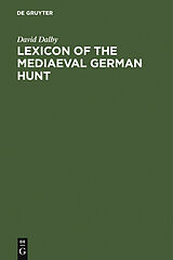 E-Book (pdf) Lexicon of the Mediaeval German Hunt von David Dalby