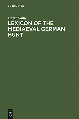 eBook (pdf) Lexicon of the Mediaeval German Hunt de David Dalby