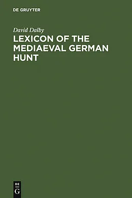 PDF Lexicon of the Mediaeval German Hunt von David Dalby