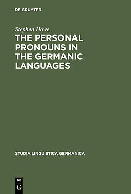 E-Book (pdf) The Personal Pronouns in the Germanic Languages von Stephen Howe