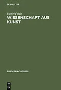 E-Book (pdf) Wissenschaft aus Kunst von Daniel Fulda
