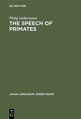 E-Book (pdf) The Speech of Primates von Philip Liebermann