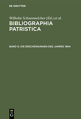 E-Book (pdf) Bibliographia Patristica / Die Erscheinungen des Jahres 1964 von 