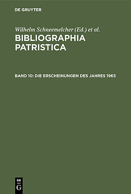 E-Book (pdf) Bibliographia Patristica / Die Erscheinungen des Jahres 1965 von 