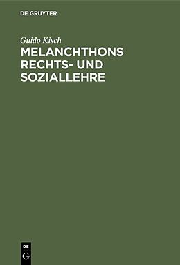 E-Book (pdf) Melanchthons Rechts- und Soziallehre von Guido Kisch