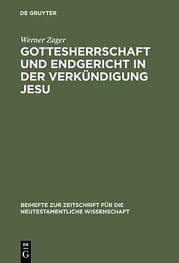 E-Book (pdf) Gottesherrschaft und Endgericht in der Verkündigung Jesu von Werner Zager