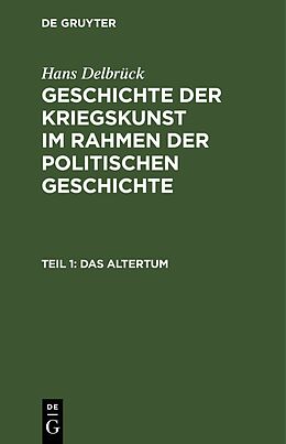 E-Book (pdf) Hans Delbrück: Geschichte der Kriegskunst im Rahmen der politischen Geschichte / Das Altertum von 