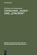E-Book (pdf) Zwischen "Doxa" und "Stayros" von Reinhard von Bendemann