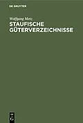 E-Book (pdf) Staufische Güterverzeichnisse von Wolfgang Metz