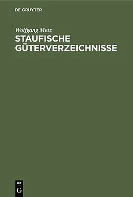 E-Book (pdf) Staufische Güterverzeichnisse von Wolfgang Metz