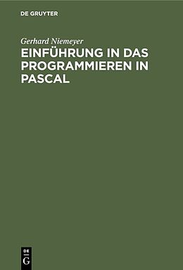 E-Book (pdf) Einführung in das Programmieren in PASCAL von Gerhard Niemeyer