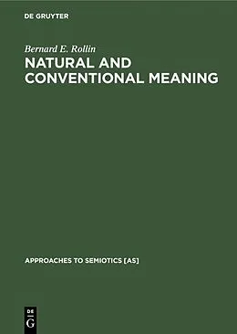 PDF Natural and Conventional Meaning von Bernard E. Rollin