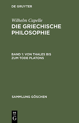 E-Book (pdf) Wilhelm Capelle: Die griechische Philosophie / Von Thales bis zum Tode Platons von 