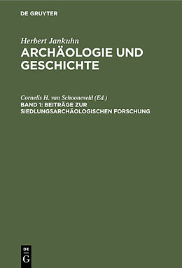 E-Book (pdf) Herbert Jankuhn: Archäologie und Geschichte / Beiträge zur siedlungsarchäologischen Forschung von Herbert Jankuhn
