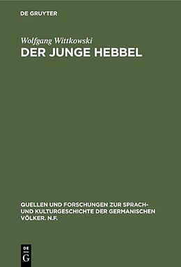 E-Book (pdf) Der junge Hebbel von Wolfgang Wittkowski