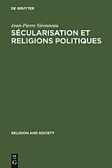 E-Book (pdf) Sécularisation et Religions Politiques von Jean-Pierre Sironneau