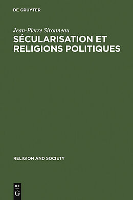eBook (pdf) Sécularisation et Religions Politiques de Jean-Pierre Sironneau