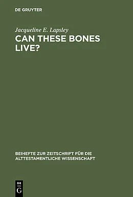 E-Book (pdf) Can These Bones Live? von Jacqueline E. Lapsley