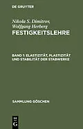 E-Book (pdf) Elastizität, Plastizität und Stabilität der Stabwerke von Nikola S. Dimitrov, Wolfgang Herberg