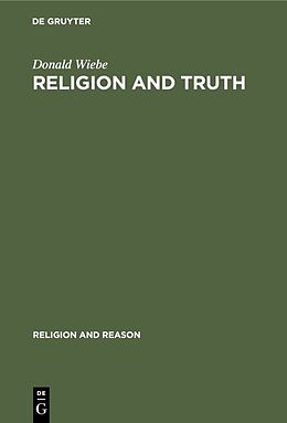E-Book (pdf) Religion and Truth von Donald Wiebe