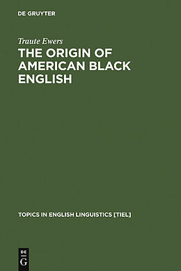 eBook (pdf) The Origin of American Black English de Traute Ewers