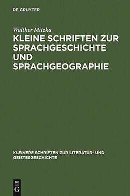 E-Book (pdf) Kleine Schriften zur Sprachgeschichte und Sprachgeographie von Walther Mitzka