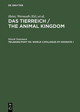 E-Book (pdf) Das Tierreich / The Animal Kingdom - World Catalogue of Odonata I / Tlbd/Part 110 von Henrik Steinmann
