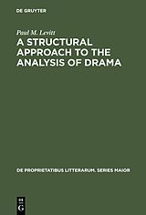 E-Book (pdf) A Structural Approach to the Analysis of Drama von Paul M. Levitt