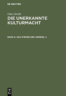 E-Book (pdf) Das Wirken des Werkes, 2 von Otto Groth