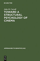 eBook (pdf) Toward a Structural Psychology of Cinema de John M. Carroll