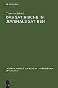 PDF Das Satirische in Juvenals Satiren von Christine Schmitz