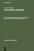 PDF Feinprojektierung, Einführung und Pflege von Informationssystemen von Lutz J. Heinrich