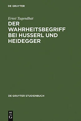 E-Book (pdf) Der Wahrheitsbegriff bei Husserl und Heidegger von Ernst Tugendhat