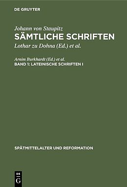 E-Book (pdf) Johann von Staupitz: Sämtliche Schriften / Lateinische Schriften I von Johann von Staupitz