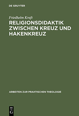 E-Book (pdf) Religionsdidaktik zwischen Kreuz und Hakenkreuz von Friedhelm Kraft