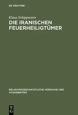E-Book (pdf) Die iranischen Feuerheiligtümer von Klaus Schippmann