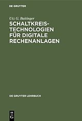 E-Book (pdf) Schaltkreistechnologien für digitale Rechenanlagen von Utz G. Baitinger