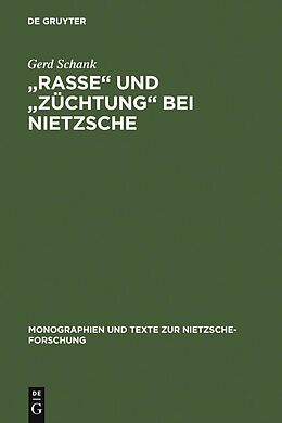 E-Book (pdf) &quot;Rasse&quot; und &quot;Züchtung&quot; bei Nietzsche von Gerd Schank