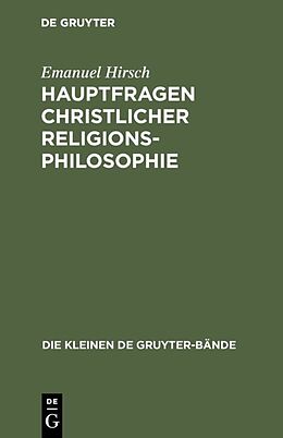E-Book (pdf) Hauptfragen christlicher Religionsphilosophie von Emanuel Hirsch