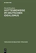 PDF Gottesbeweise im Deutschen Idealismus von Harald Knudsen