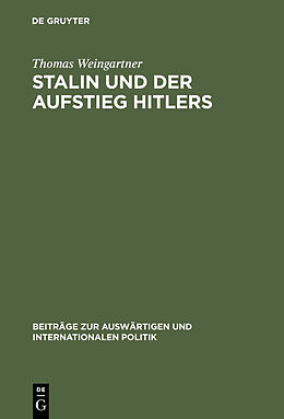 E-Book (pdf) Stalin und der Aufstieg Hitlers von Thomas Weingartner