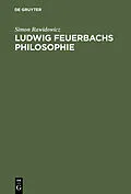 E-Book (pdf) Ludwig Feuerbachs Philosophie von Simon Rawidowicz