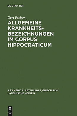 E-Book (pdf) Allgemeine Krankheitsbezeichnungen im Corpus Hippocraticum von Gert Preiser